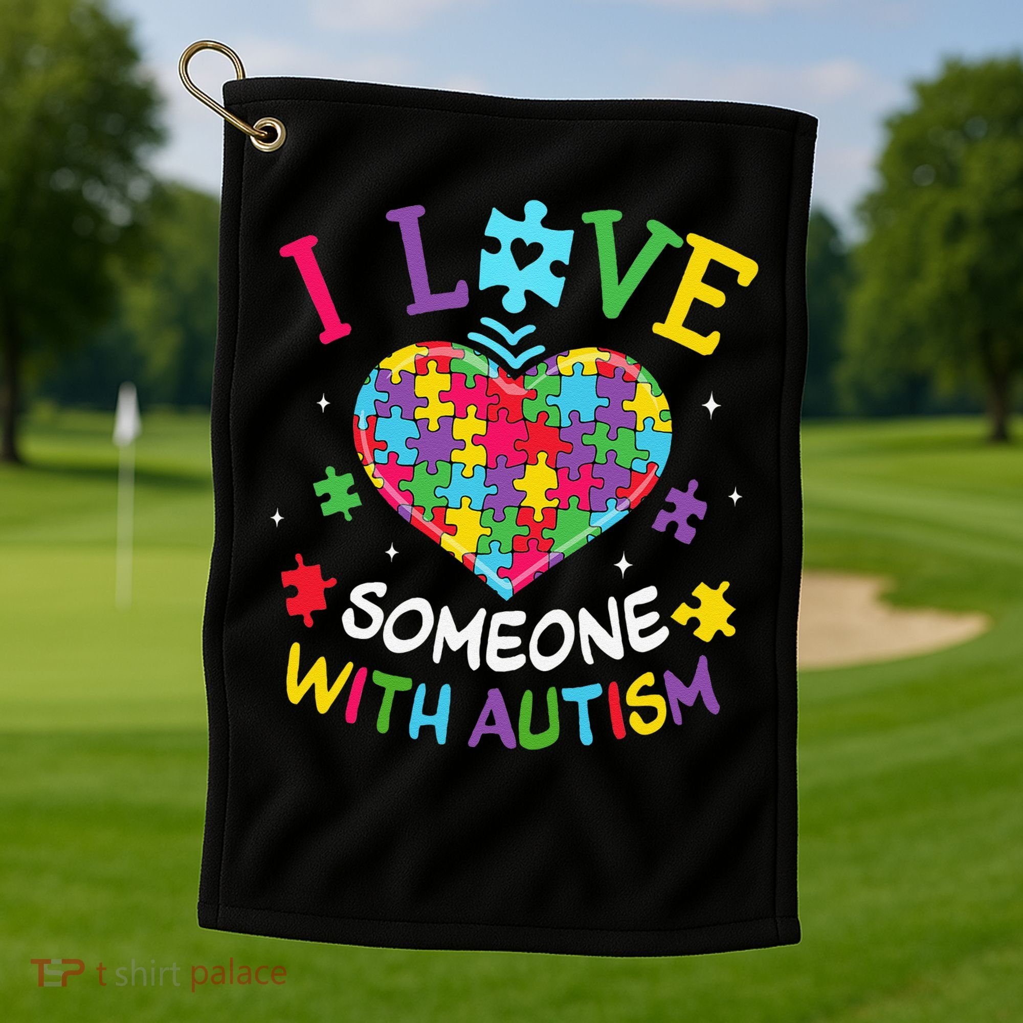Autism Shirts For Women I Love Some With Autism Golf Towel