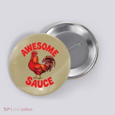 Awesome Sauce Funny For Humans Button