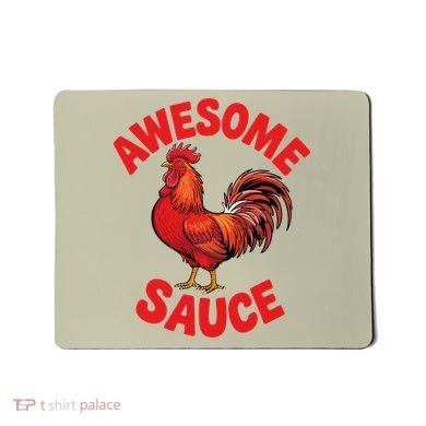 Awesome Sauce Funny For Humans Mousepad