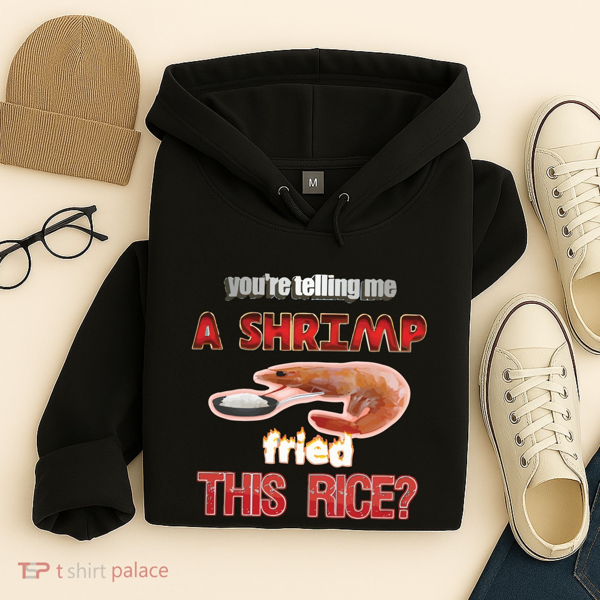 A Shrimp Fried This Rice Tastefully Misinterpreted Dank Meme Hoodie