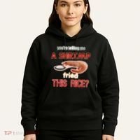 A Shrimp Fried This Rice Tastefully Misinterpreted Dank Meme Hoodie thumb 5