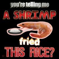 A Shrimp Fried This Rice Tastefully Misinterpreted Dank Meme Women's Hoodie thumb 2
