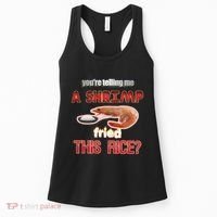 A Shrimp Fried This Rice Tastefully Misinterpreted Dank Meme Women's Tank Top thumb 0