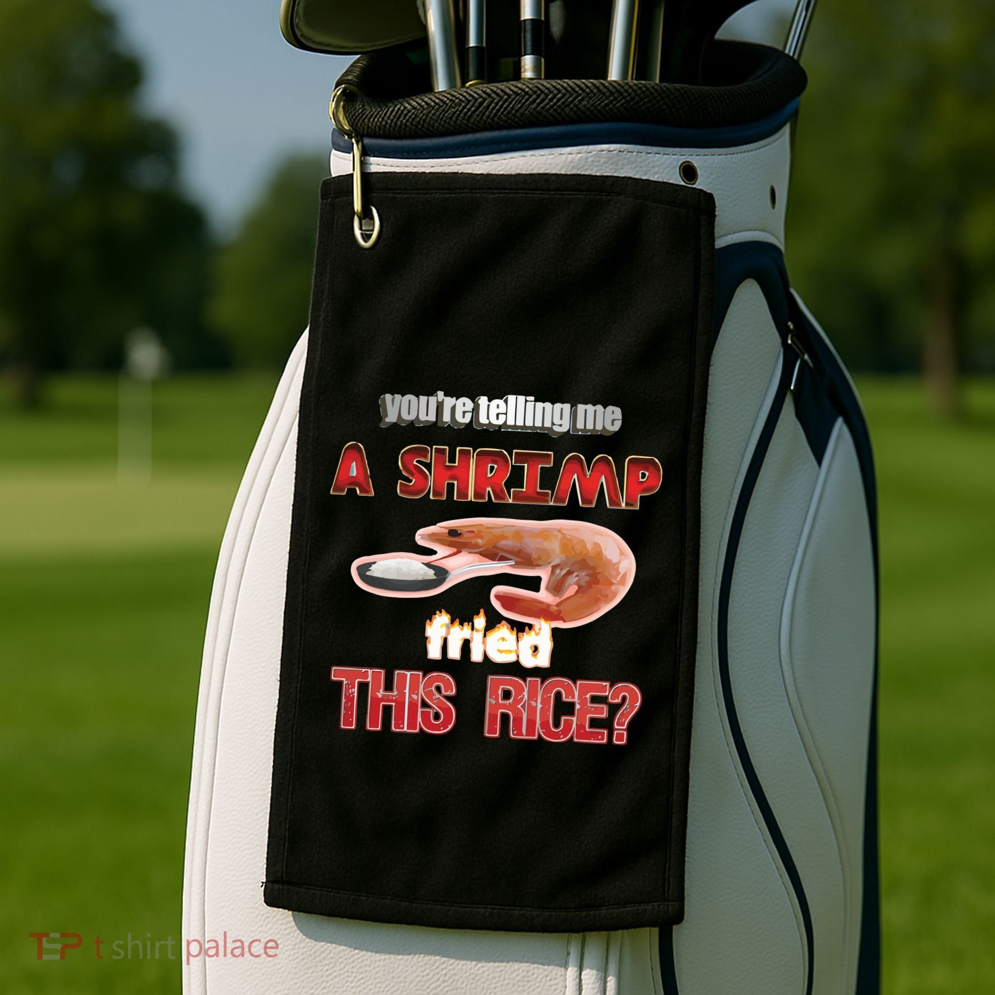A Shrimp Fried This Rice Tastefully Misinterpreted Dank Meme Golf Towel