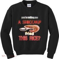 A Shrimp Fried This Rice Tastefully Misinterpreted Dank Meme Kids Sweatshirt thumb 0