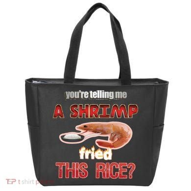 A Shrimp Fried This Rice Tastefully Misinterpreted Dank Meme Tote Bag