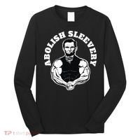Abolish Sleevery Funny Abraham Lincoln Free The Sleeves Long Sleeve Shirt thumb 0