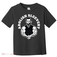 Abolish Sleevery Funny Abraham Lincoln Free The Sleeves Toddler T-Shirt thumb 0