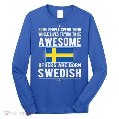 Awesome Swedish Flag Sweden Swedish Roots Gift Long Sleeve Shirt