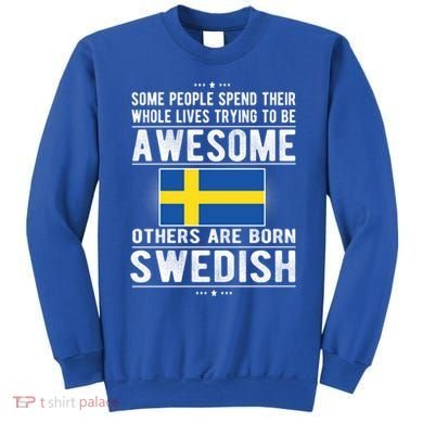 Awesome Swedish Flag Sweden Swedish Roots Gift Sweatshirt
