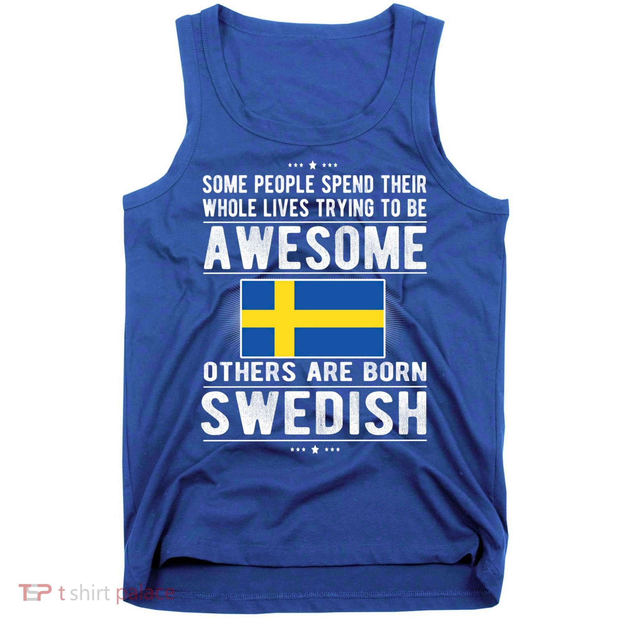 Awesome Swedish Flag Sweden Swedish Roots Gift Tank Top