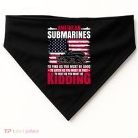 American Submarines Funny Must Be Good Fast Kidding USA-Made Doggie Bandana thumb 0