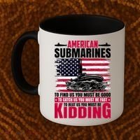 American Submarines Funny Must Be Good Fast Kidding Coffee Mug thumb 2