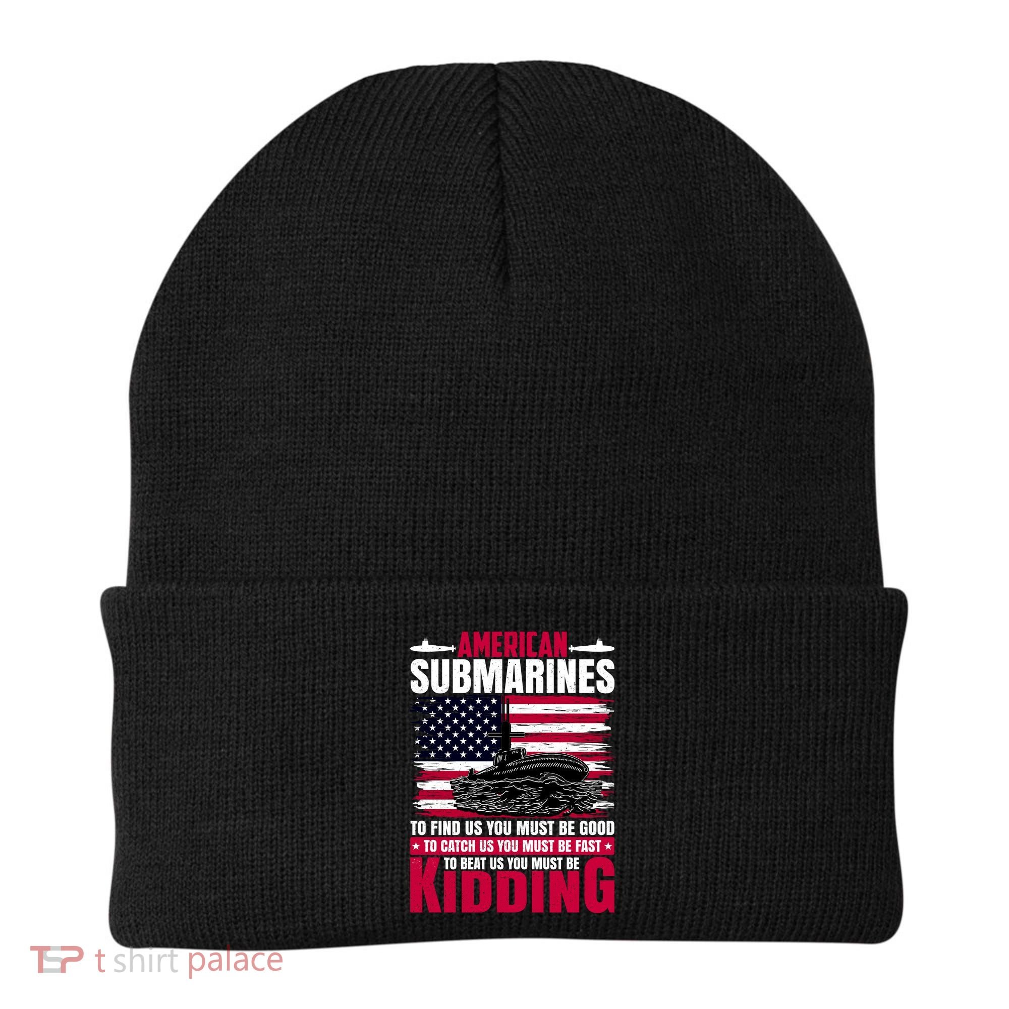 American Submarines Funny Must Be Good Fast Kidding Beanie