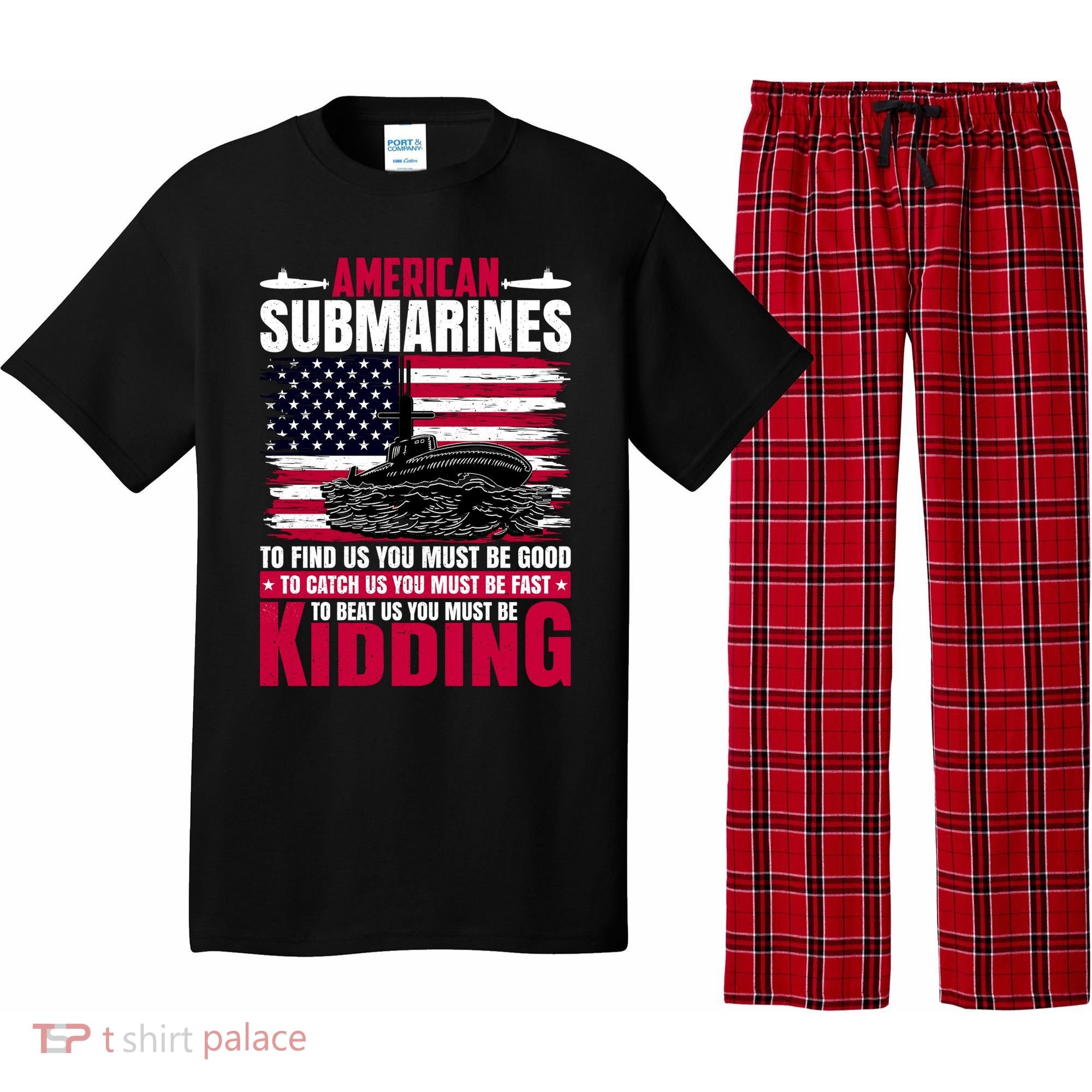 American Submarines Funny Must Be Good Fast Kidding Pajama Set