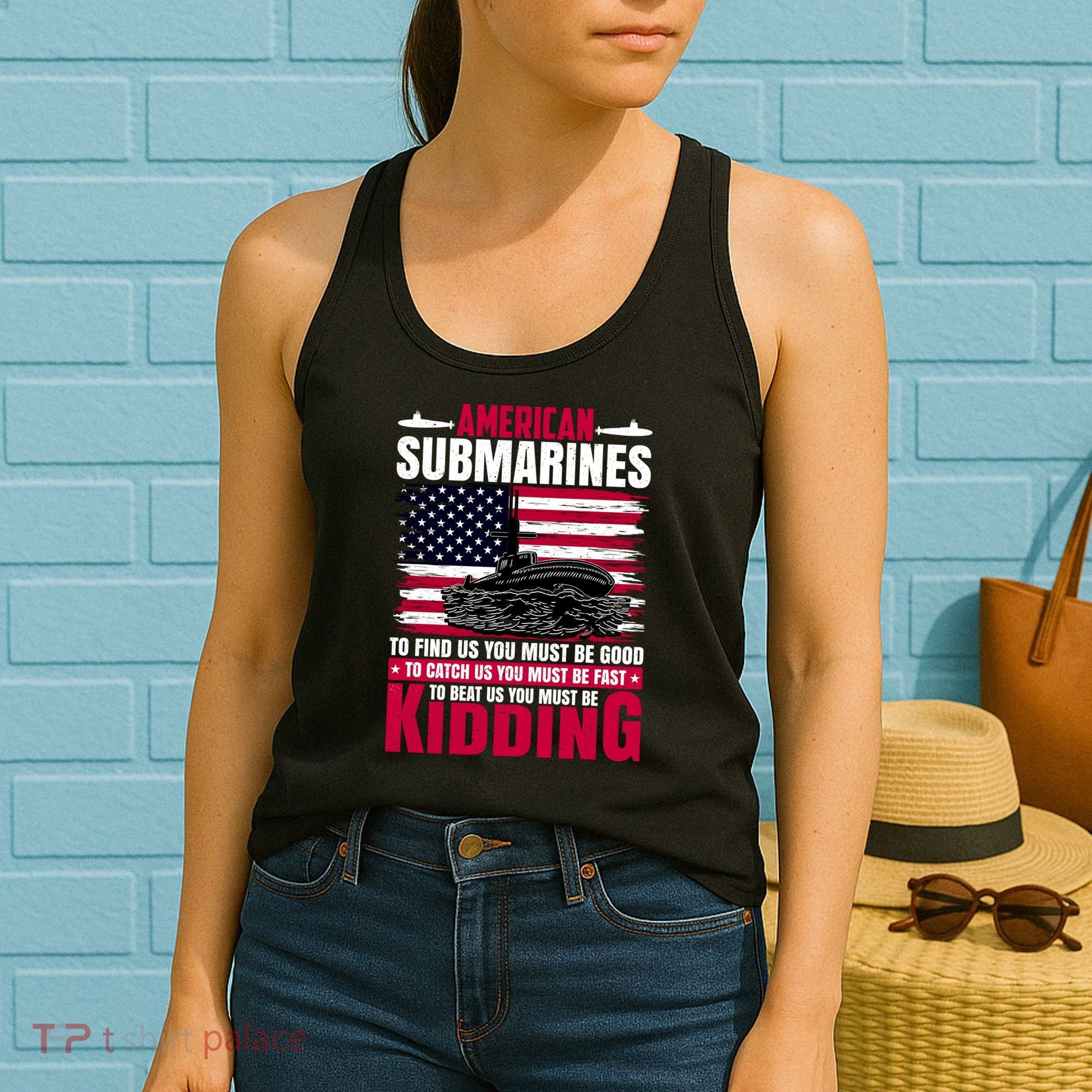 American Submarines Funny Must Be Good Fast Kidding Women's Tank Top
