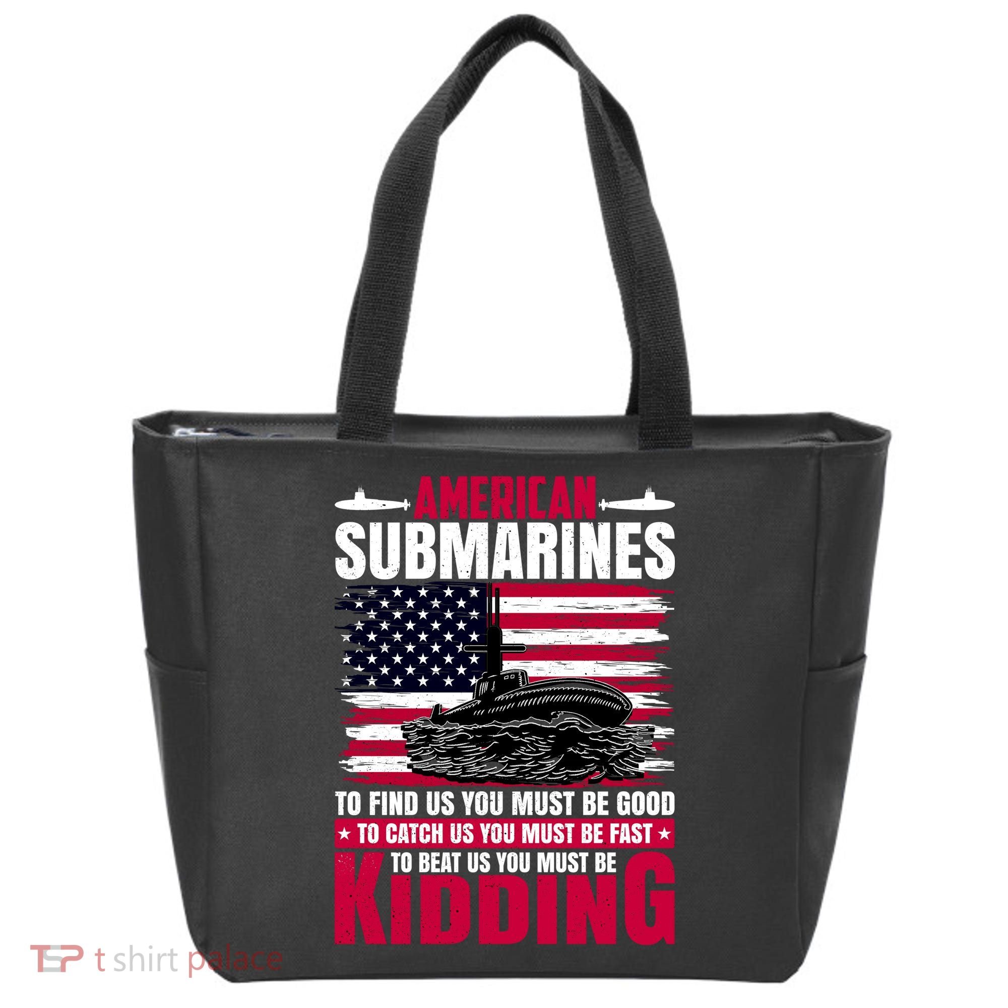 American Submarines Funny Must Be Good Fast Kidding Tote Bag