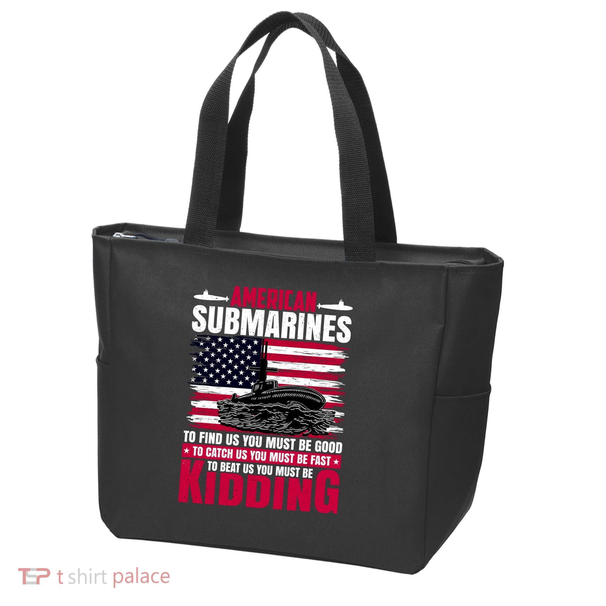 American Submarines Funny Must Be Good Fast Kidding Tote Bag