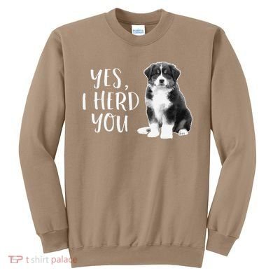 Australian Shepherd Herding Dog Funny I Herd You Mom Dad Sweatshirt