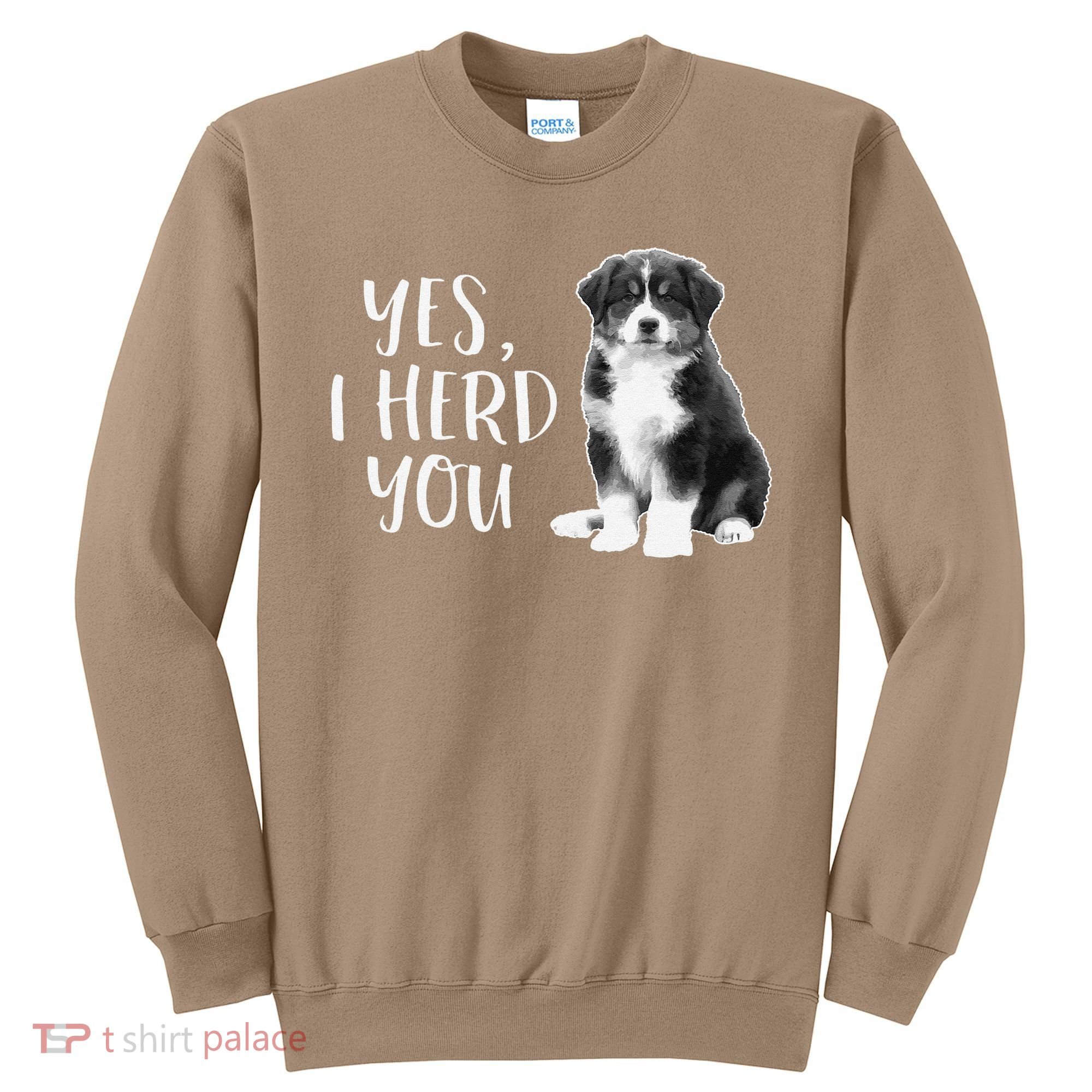 Australian Shepherd Herding Dog Funny I Herd You Mom Dad Sweatshirt