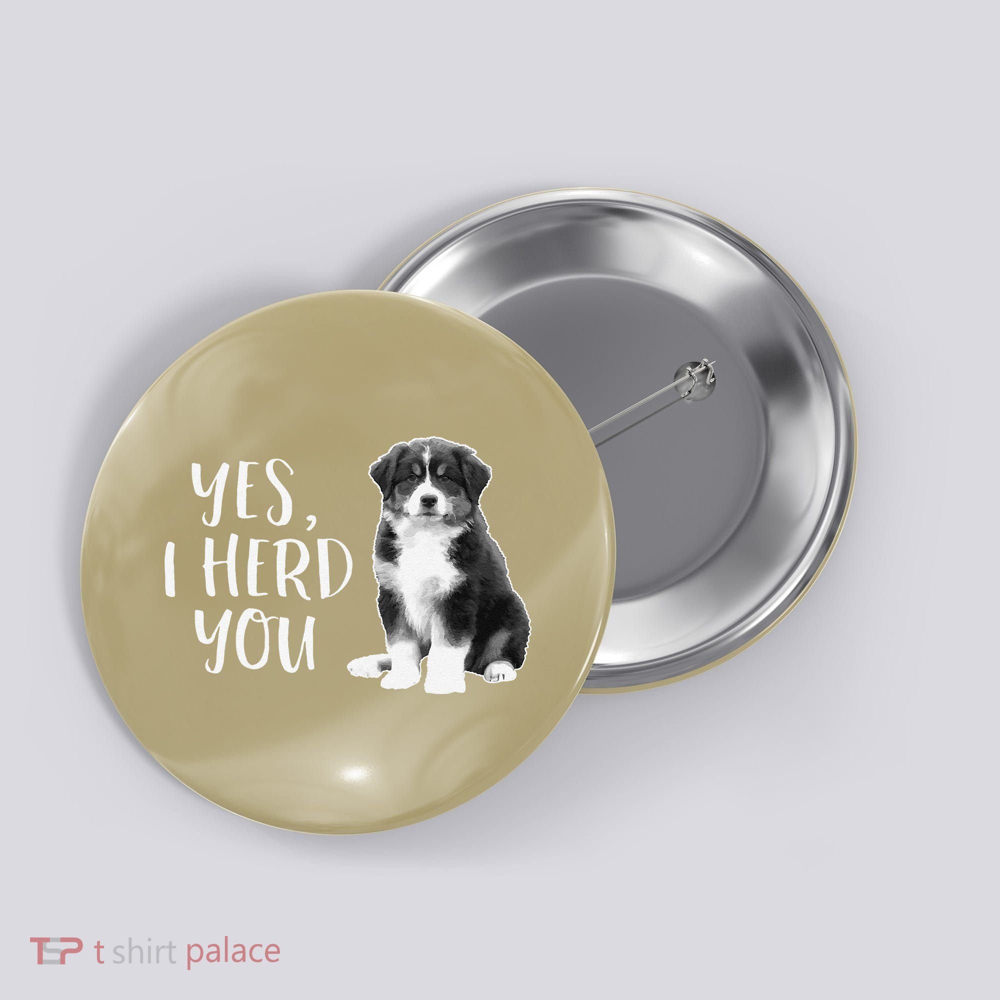 Australian Shepherd Herding Dog Funny I Herd You Mom Dad Button