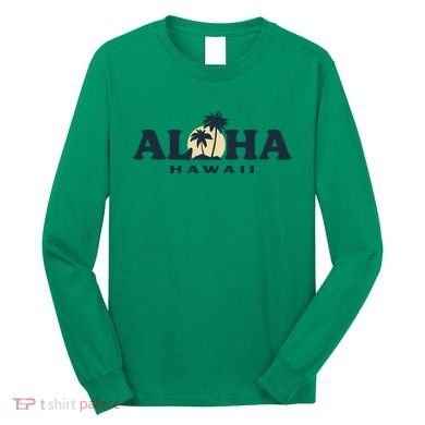 Aloha Sunset Hawaii Long Sleeve Shirt
