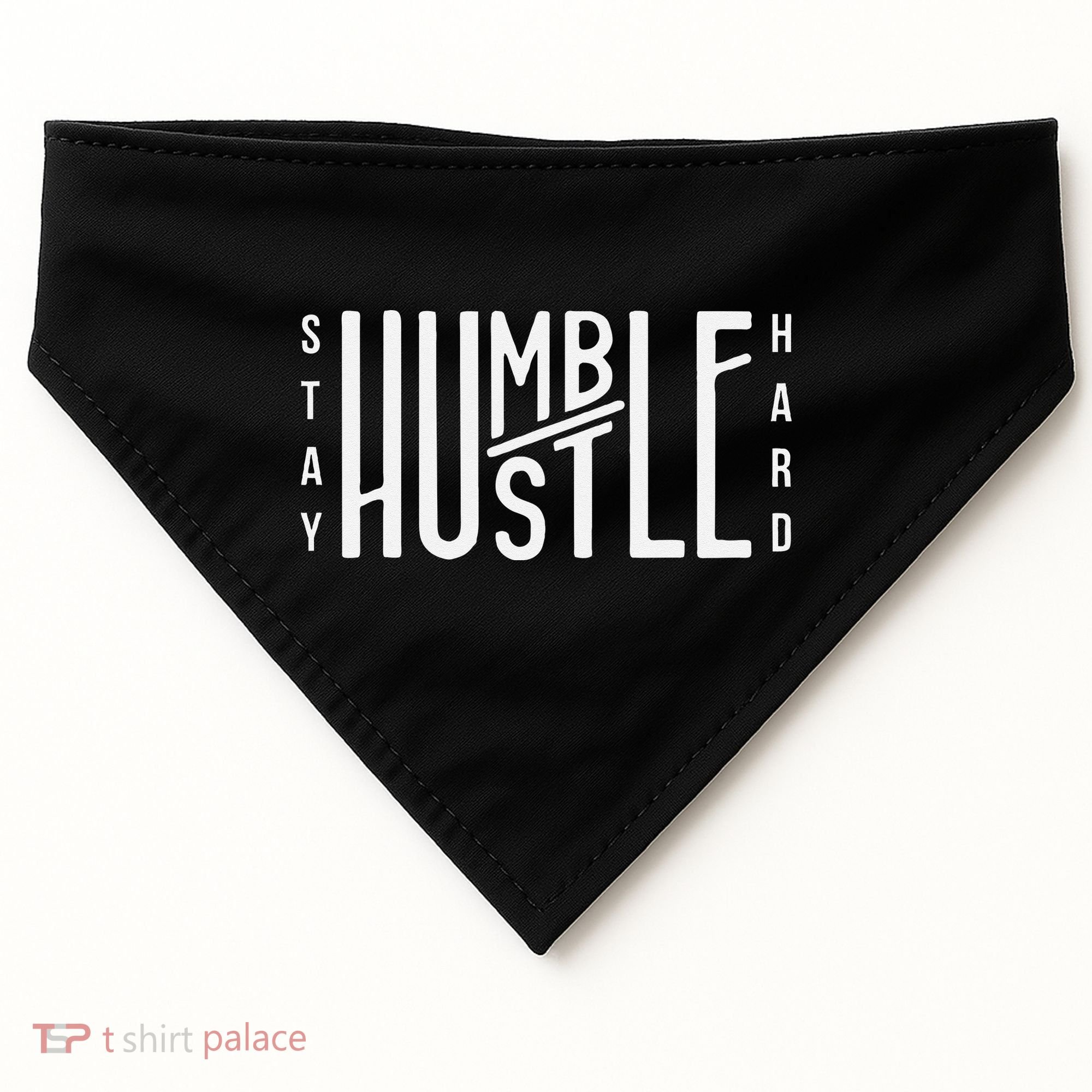 Always Stay Humble Hustle Hard Spread Kindness Inspirational USA-Made Doggie Bandana