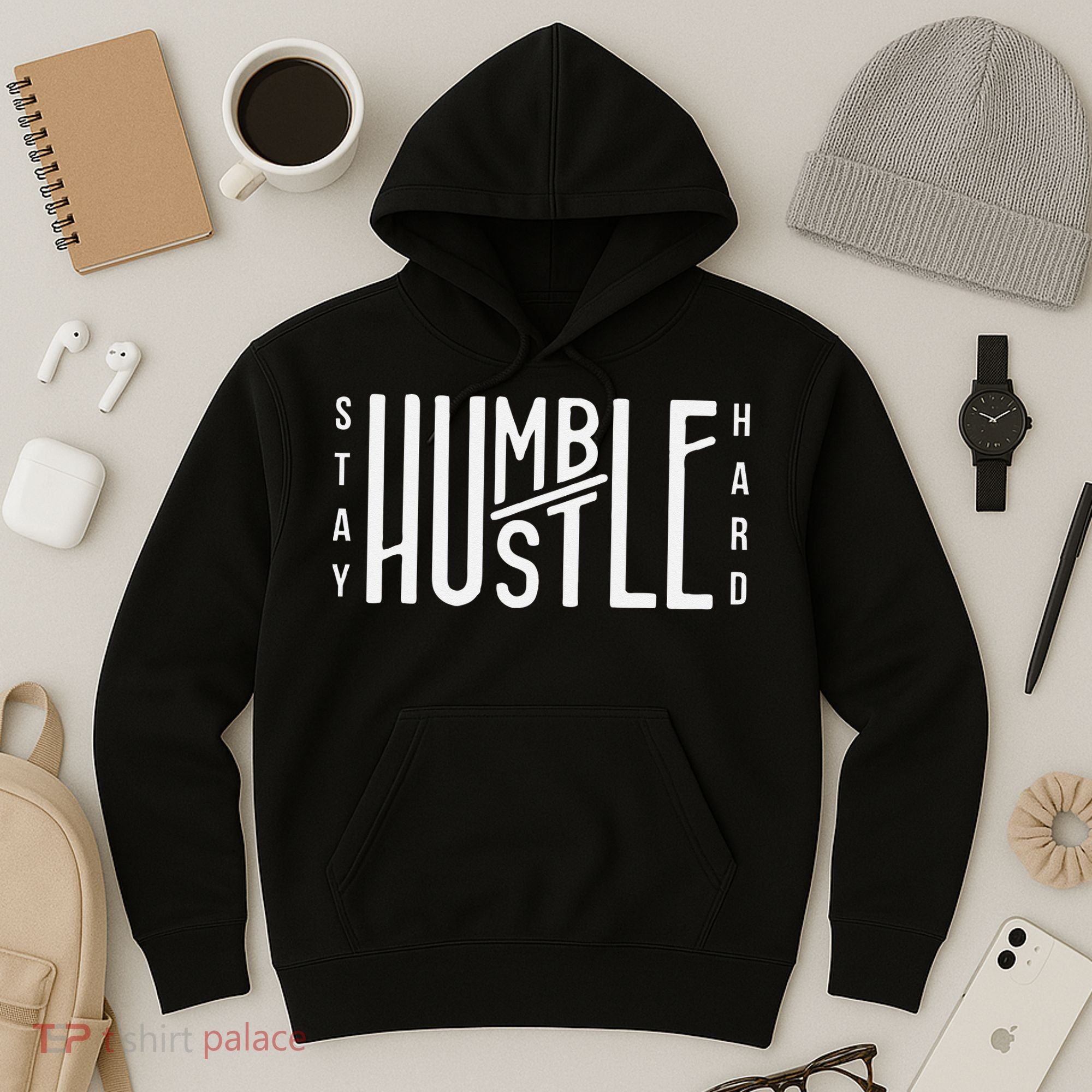 Always Stay Humble Hustle Hard Spread Kindness Inspirational Hoodie
