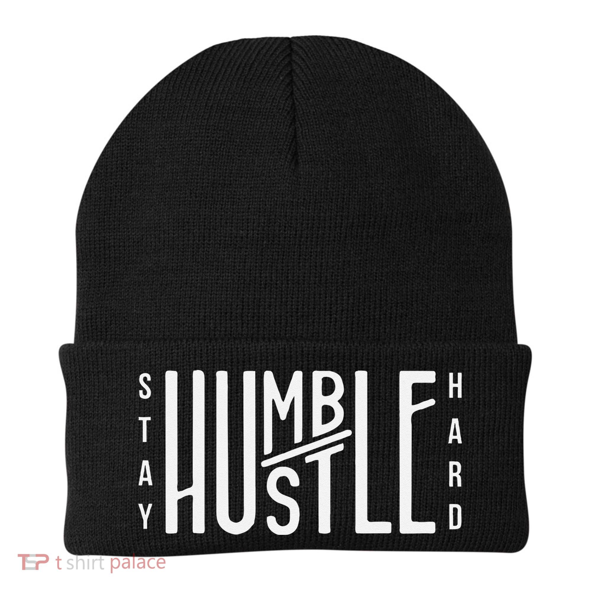 Always Stay Humble Hustle Hard Spread Kindness Inspirational Beanie