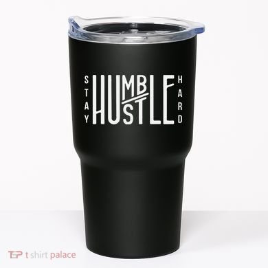 Always Stay Humble Hustle Hard Spread Kindness Inspirational Tumbler