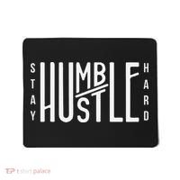 Always Stay Humble Hustle Hard Spread Kindness Inspirational Mousepad thumb 0