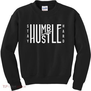 Always Stay Humble Hustle Hard Spread Kindness Inspirational Kids Sweatshirt
