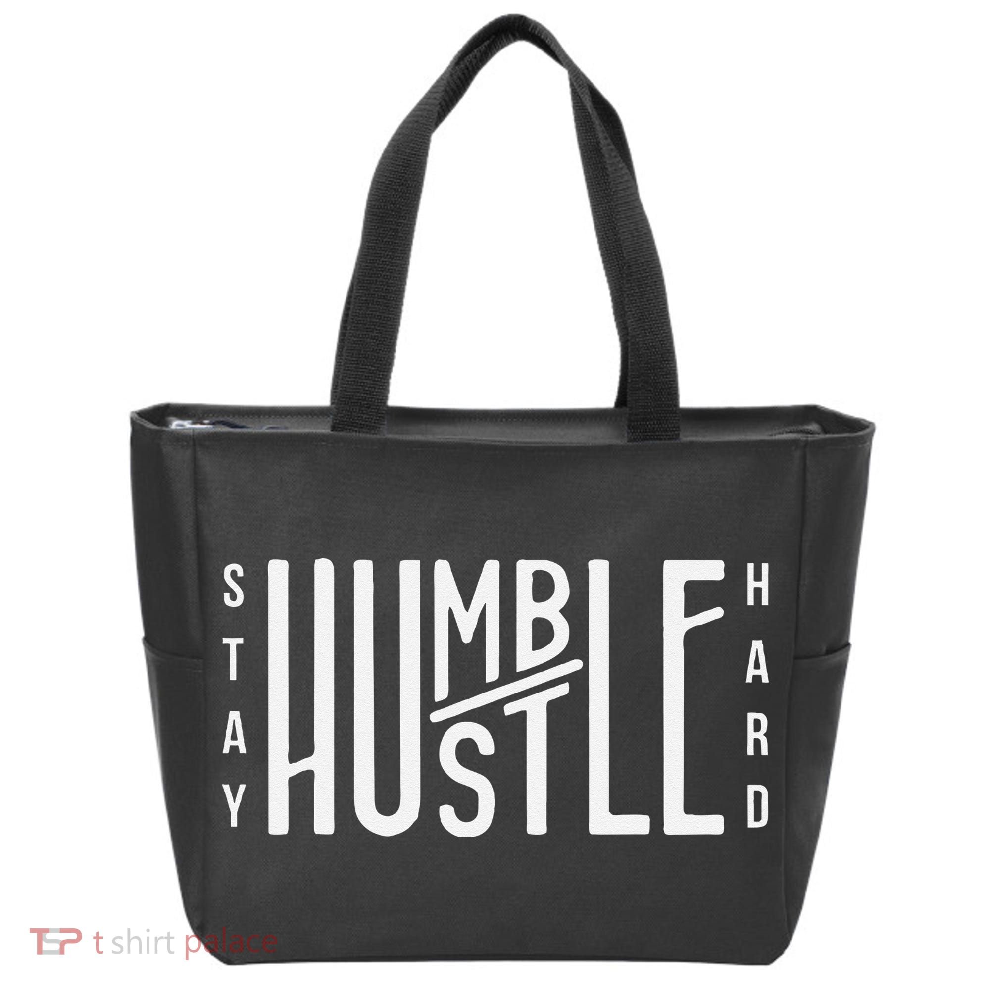 Always Stay Humble Hustle Hard Spread Kindness Inspirational Tote Bag