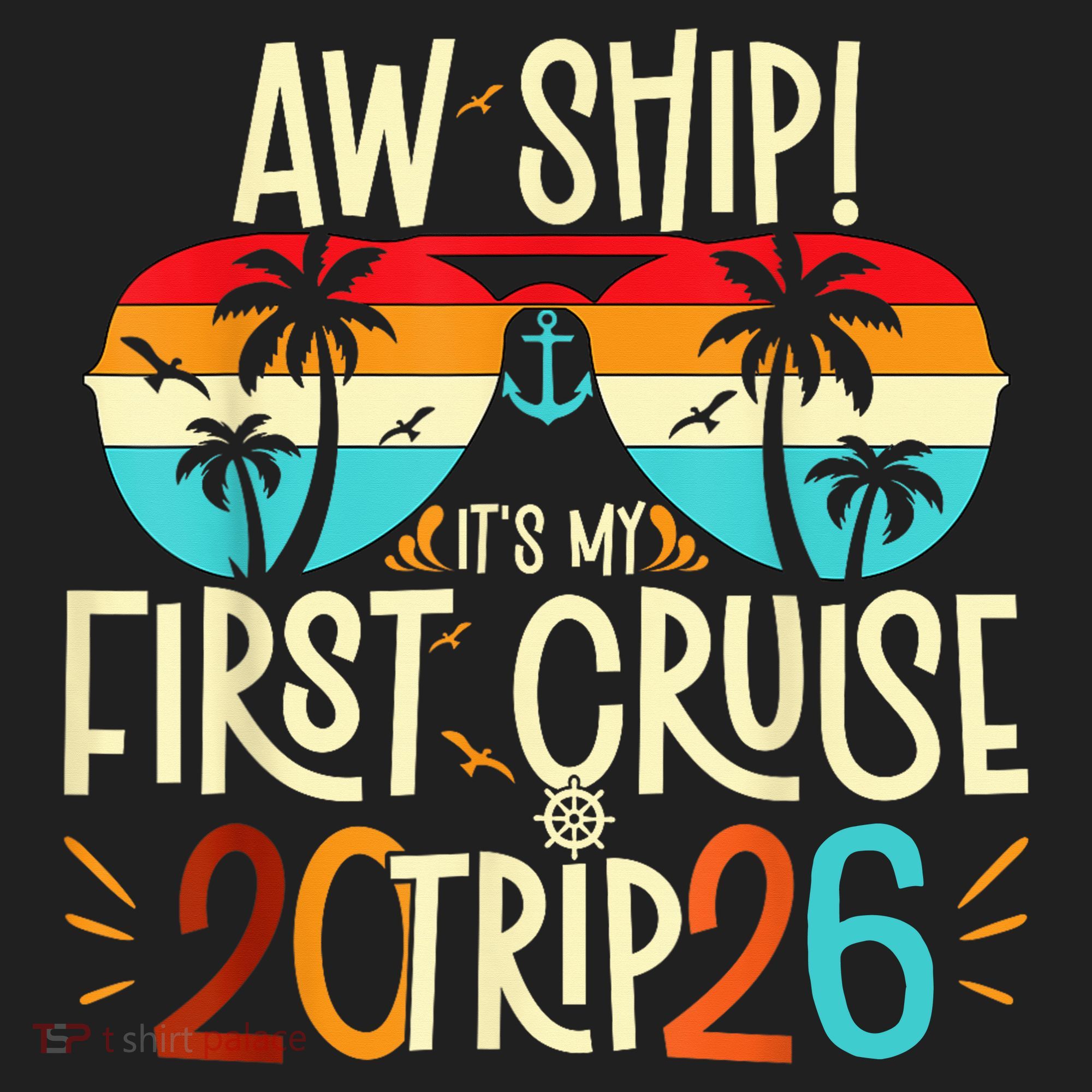 Aw Ship Its My First Cruise Trip 2026 Women's Sweatshirt