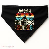 Aw Ship Its My First Cruise Trip 2026 USA-Made Doggie Bandana thumb 0