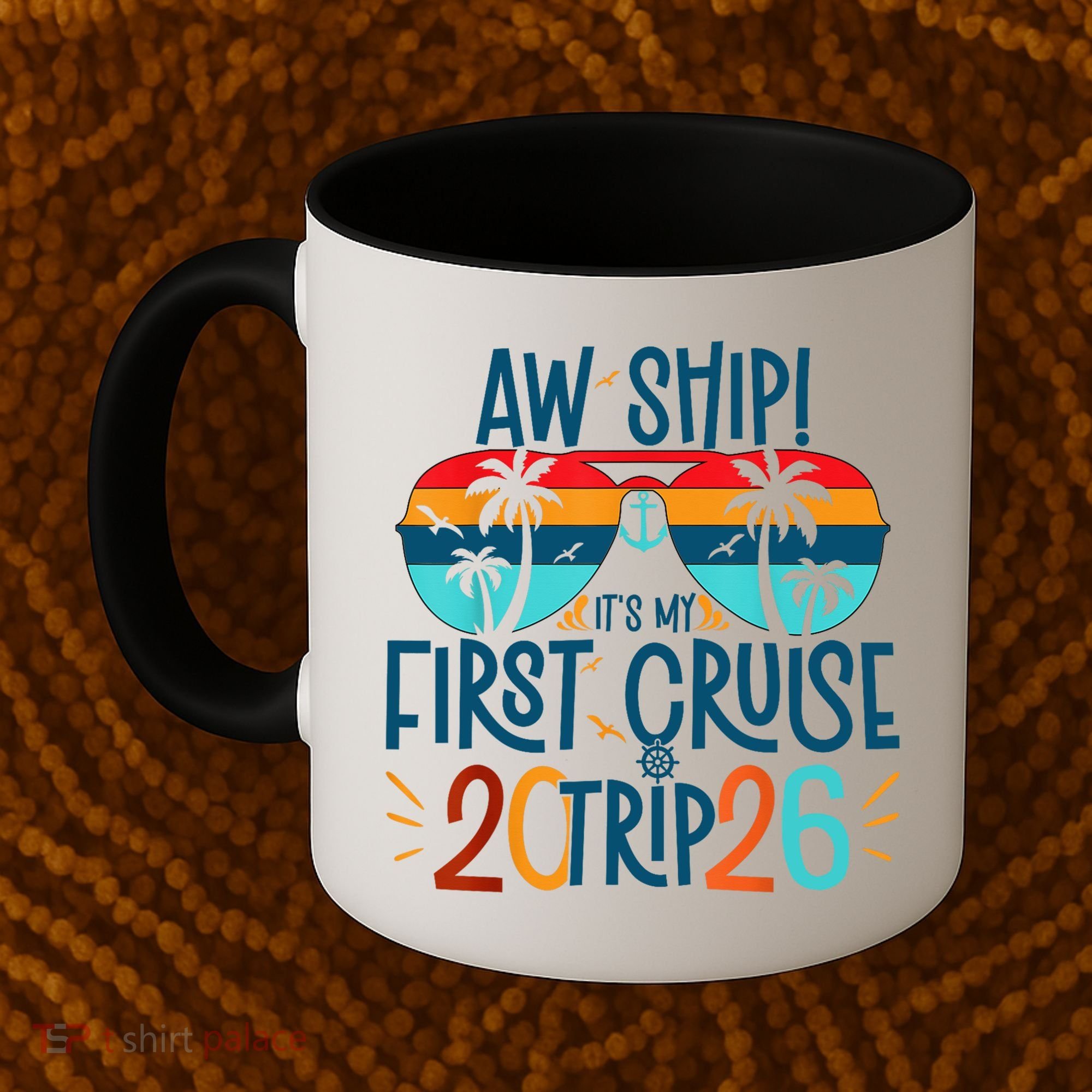 Aw Ship Its My First Cruise Trip 2026 Coffee Mug