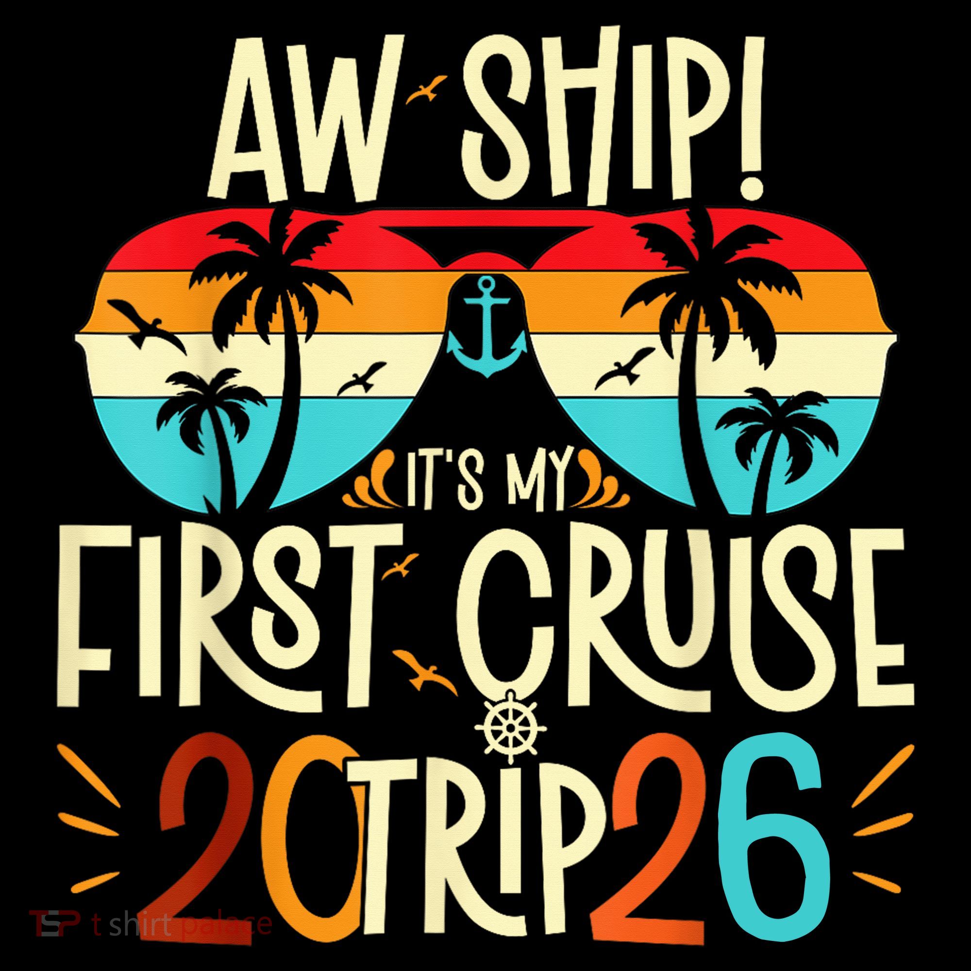 Aw Ship Its My First Cruise Trip 2026 Women's Hoodie