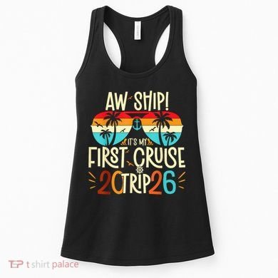 Aw Ship Its My First Cruise Trip 2026 Women's Tank Top