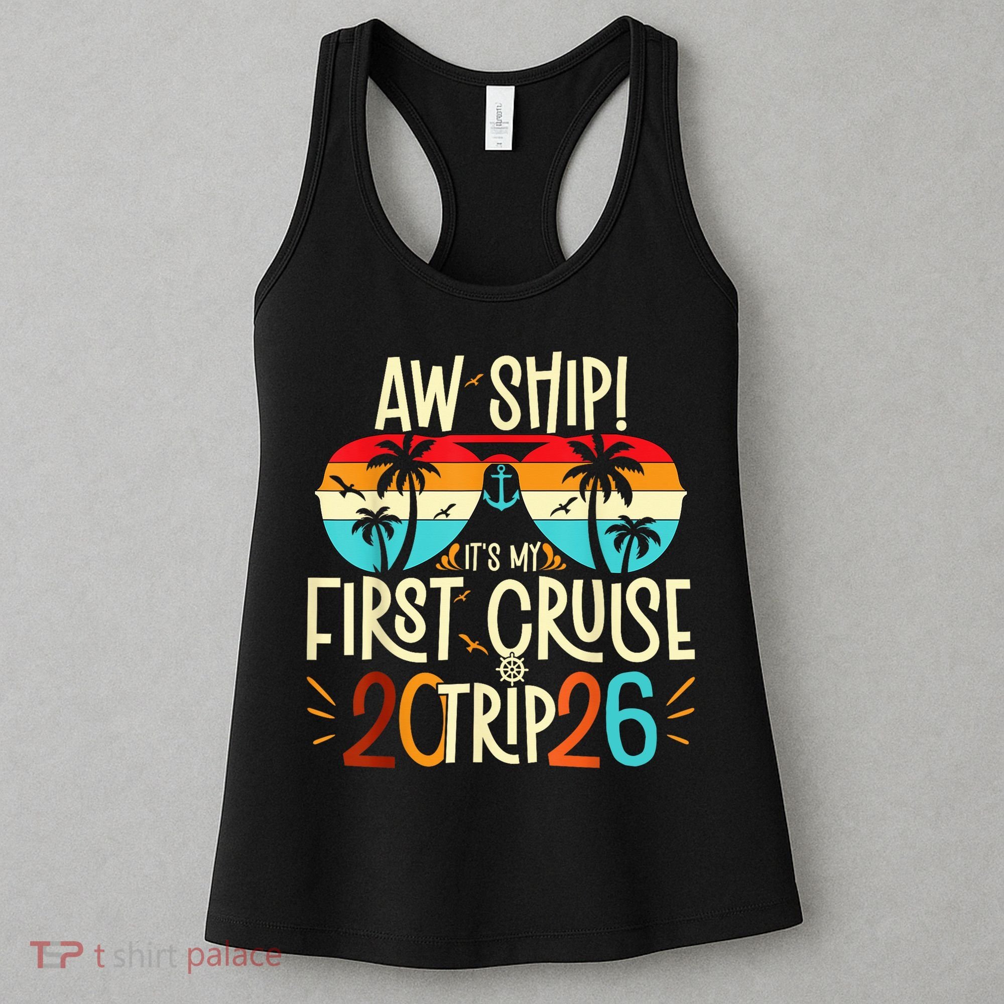 Aw Ship Its My First Cruise Trip 2026 Women's Tank Top