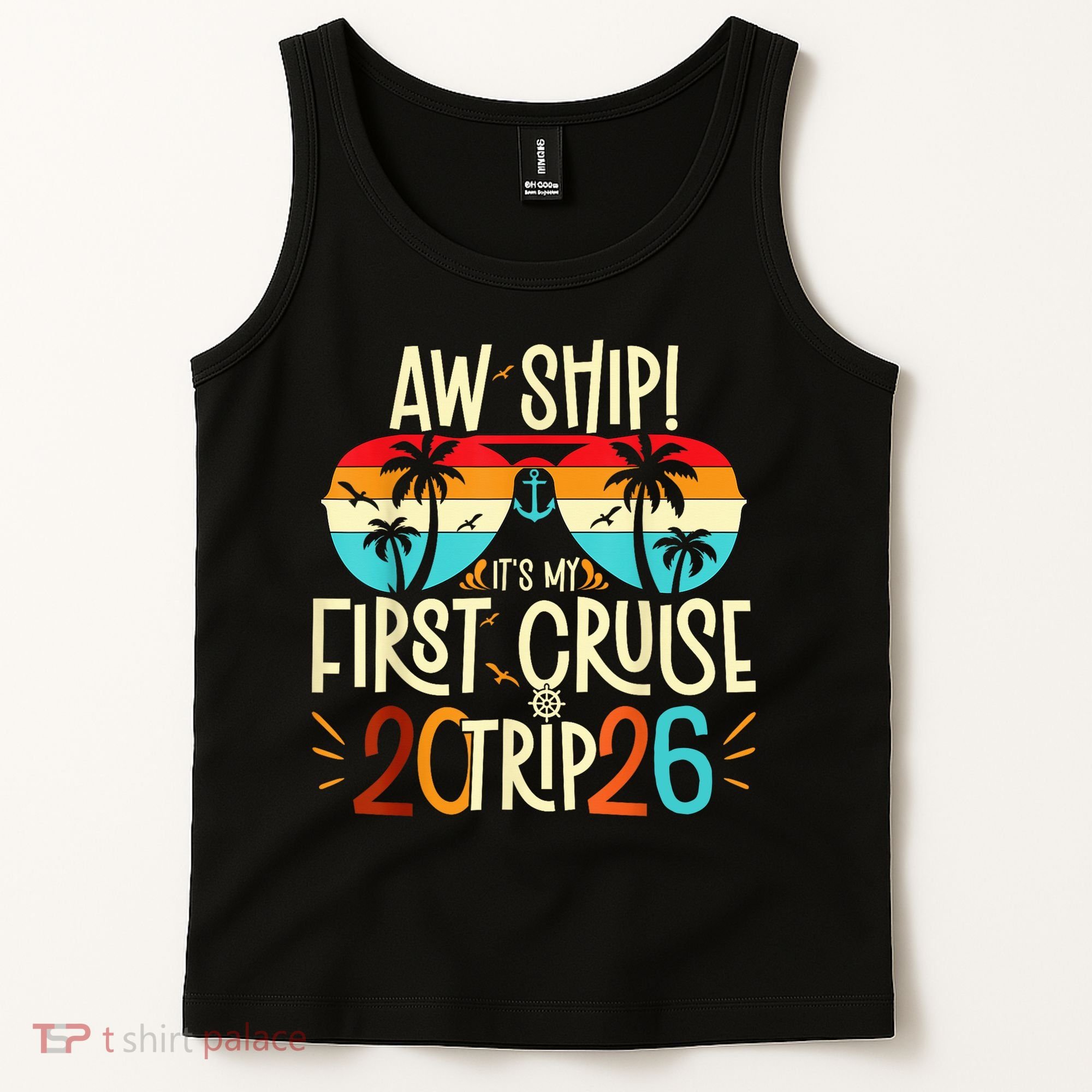Aw Ship Its My First Cruise Trip 2026 Tank Top
