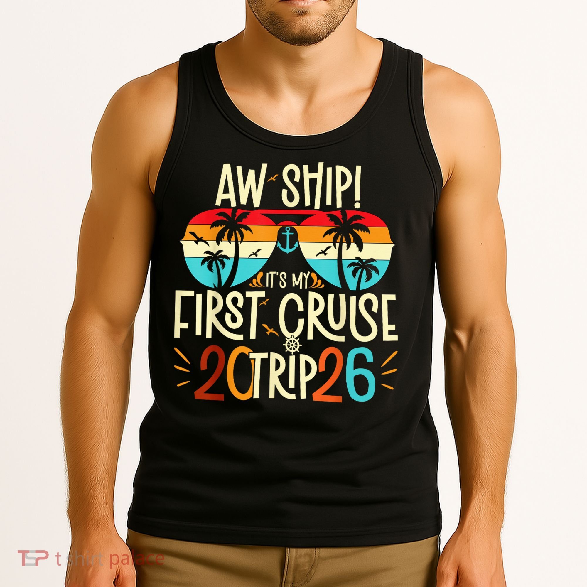 Aw Ship Its My First Cruise Trip 2026 Tank Top