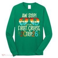 Aw Ship Its My First Cruise Trip 2026 Long Sleeve Shirt thumb 0