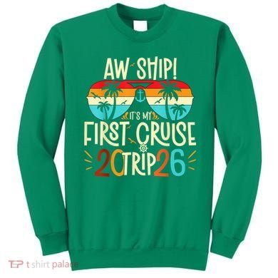 Aw Ship Its My First Cruise Trip 2026 Sweatshirt