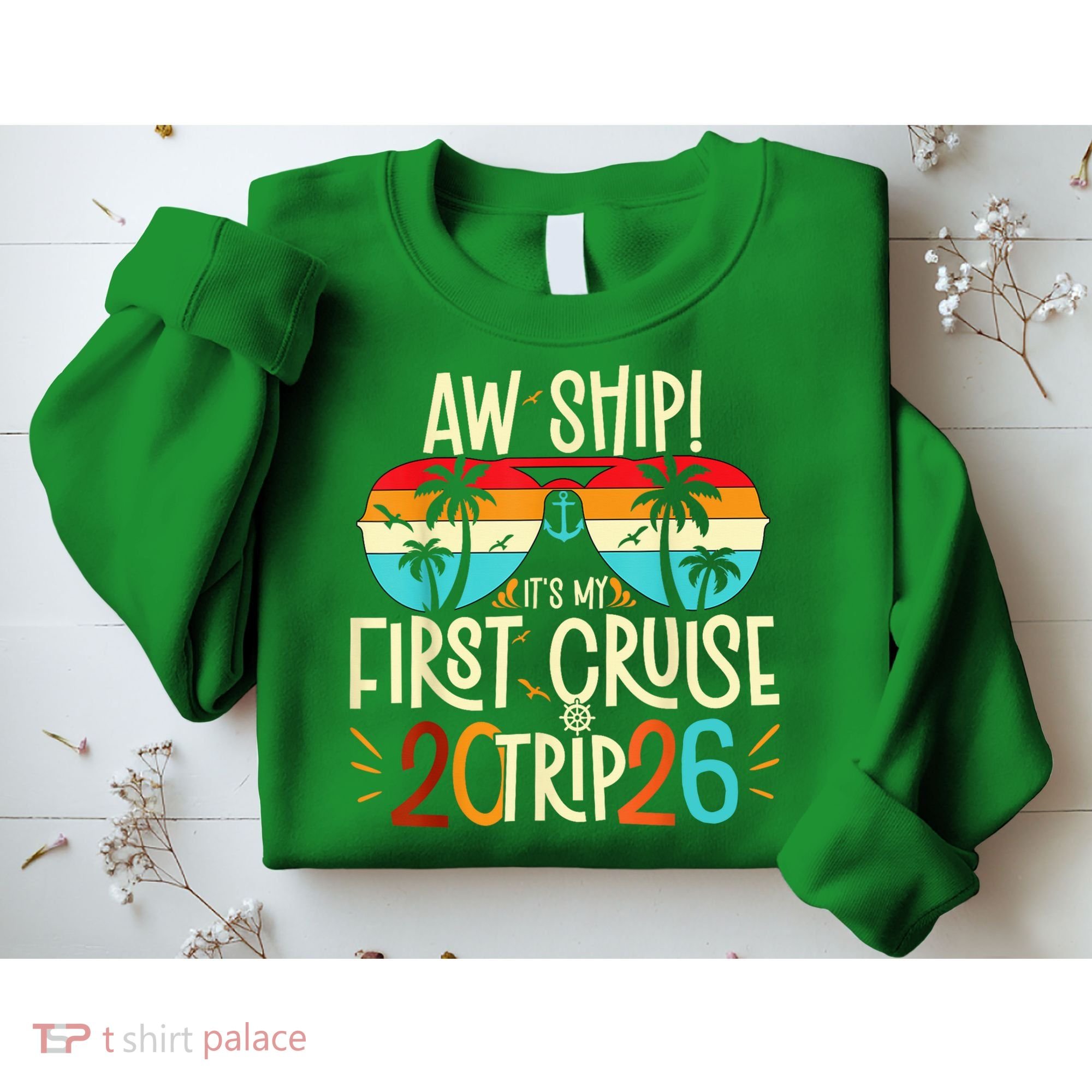 Aw Ship Its My First Cruise Trip 2026 Sweatshirt