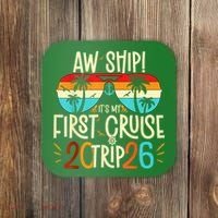 Aw Ship Its My First Cruise Trip 2026 Coaster thumb 0