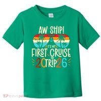 Aw Ship Its My First Cruise Trip 2026 Toddler T-Shirt thumb 0