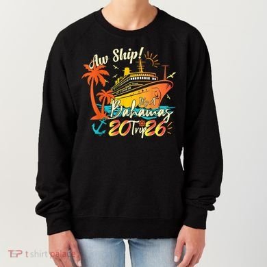 Aw Ship Its A Bahamas Trip 2026 Women's Sweatshirt