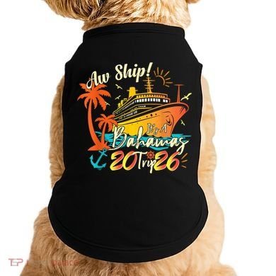 Aw Ship Its A Bahamas Trip 2026 Doggie Tank