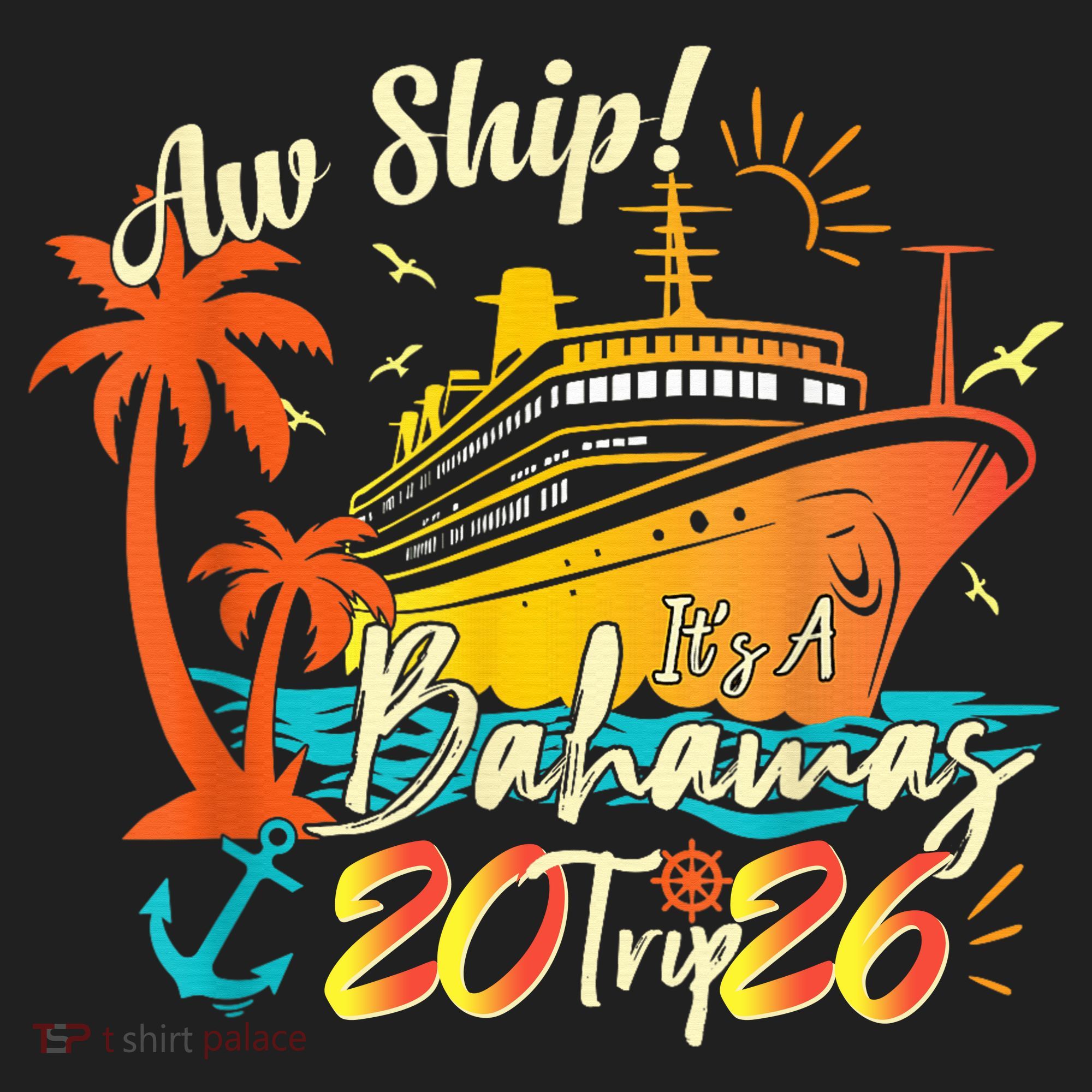 Aw Ship Its A Bahamas Trip 2026 Hat