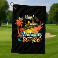 Aw Ship Its A Bahamas Trip 2026 Golf Towel thumb 1